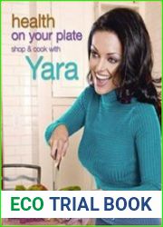 Health On Your Plate Shop and Cook with Yara
