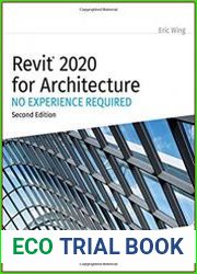 Revit 2020 for Architecture No Experience Required Second Edition