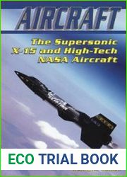 The Supersonic X-15 and High-Tech NASA Aircraft