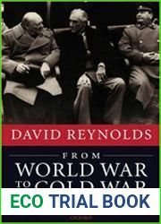 From World War to Cold War Churchill, Roosevelt, and the International History of the 1940s