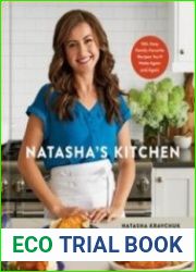 Natasha|s Kitchen 100+ Easy Family-Favorite Recipes You|ll Make Again and Again