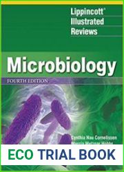 Lippincott® Illustrated Reviews Microbiology (Lippincott Illustrated Reviews Series) Fourth, North American Edition