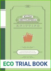 Stitch Encyclopedia Knitting. An Illustrated Guide to the Essential Stitches