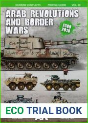 Arab Revolutions and Border Wars 1980-2018 (Modern Conflict Profile Guide Vol.III)