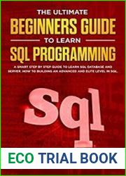 The Ultimate Beginners Guide to learn SQL Programming
