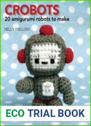 Crobots 20 Amigurumi Robots to Make