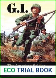 G.I. The American Soldier in World War II