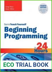 Beginning Programming in 24 Hours, Sams Teach Yourself Fourth Edition
