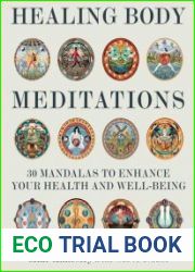Healing Body Meditations 30 Mandalas to Enhance Your Health and Well-being