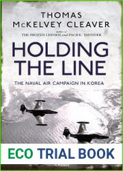 Holding the Line The Naval Air Campaign in Korea (Osprey General Military)