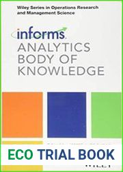 INFORMS Analytics Body of Knowledge (Wiley Series in Operations Research and Management Science)
