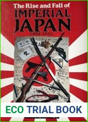 The Rise and Fall of Imperial Japan 1894-1945