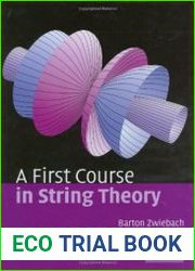 A First Course in String Theory