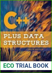 C++ Plus Data Structures, 6th Edition