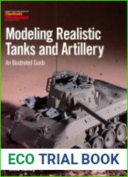 Modeling realistic tanks and artillery