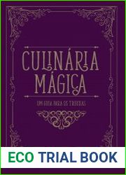 Culinaria Magica. Um guia para trouxas