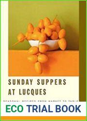 Sunday Suppers at Lucques Seasonal Recipes from Market to Table