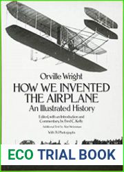 How We Invented the Airplane An Illustrated History (Dover Transportation)