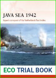 Java Sea 1942 Japan|s conquest of the Netherlands East Indies
