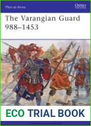 The Varangian Guard 988-1453 (Osprey Men-at-Arms 459)