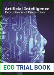 Artificial Intelligence Evolution and Revolution