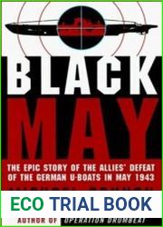 Black May The Epic Story of the Allies| Defeat of the German U-Boats in May 1943
