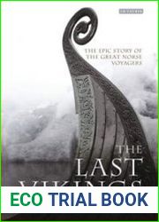 The Last Vikings The Epic Story of the Great Norse Voyagers