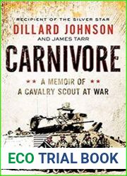 Carnivore A Memoir by One of the Deadliest American Soldiers of All Time