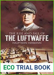 The Rise and Fall of the Luftwaffe