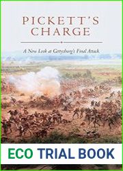 Pickett|s Charge A New Look at Gettysburg|s Final Attack