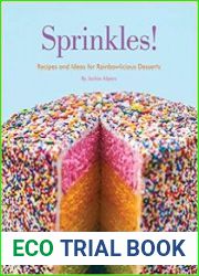 Sprinkles! Recipes and Ideas for Rainbowlicious Desserts