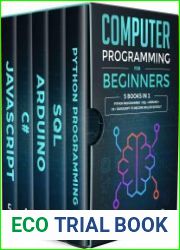 Computer Programming for Beginners 5 books in 1 - Python programming + SQL + Arduino + C# + javascript to become skilled faster