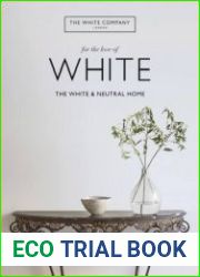 For the Love of White The White and Neutral Home