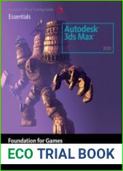 Learning Autodesk 3ds Max 2010 Foundation for Games