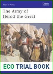 The Army of Herod the Great (Osprey Men-at-Arms 443)