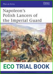 Napoleon’s Polish Lancers of the Imperial Guard (Osprey Men-at-Arms 440)