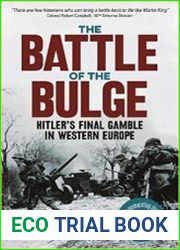 The Battle of the Bulge The Allies| Greatest Conflict on the Western Front