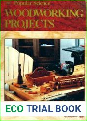 Popular Science Woodworking Projects, 1989 Yearbook