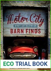 Motor City Barn Finds Detroit|s Lost Collector Cars