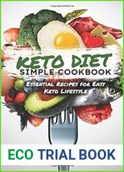 Simple Keto Diet Cookbook Essential Recipes for Easy Keto Lifestyle