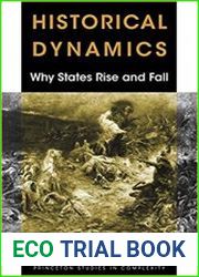 Historical Dynamics Why States Rise and Fall