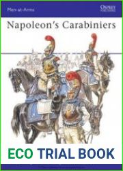 Napoleon’s Carabiniers (Osprey Men-at-Arms 405)