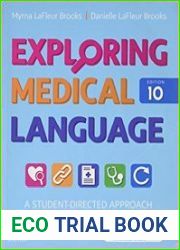 Exploring Medical Language A Student-Directed Approach, 10th Edition