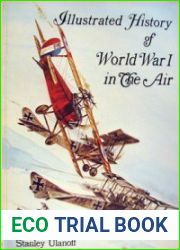 Illustrated History of World War I in the Air