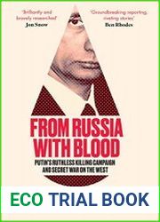 From Russia with Blood Putin’s Ruthless Killing Campaign and Secret War on the West