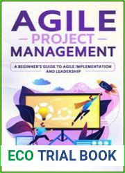Agile Project Management A Beginner|s Guide to Agile Implementation and Leadership