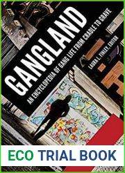 Gangland An Encyclopedia of Gang Life From Cradle to Grave 2 Volumes