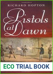 Pistols at Dawn A History of Duelling