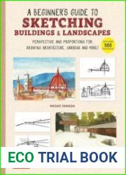 A Beginner|s Guide to Sketching Buildings & Landscapes Perspective and Proportions for Drawing Architecture, Gardens and More!