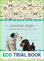 Crochet Dogs 10 Adorable Projects for Dog Lovers